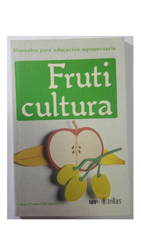 Libro Manuales De Fruticultura Y De Produccion Forestal (7).