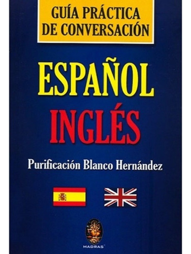 Guia Prático De Conversação [espanhol - Inglês]