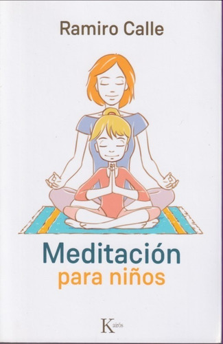 Meditacion Para Niños Ramiro Calle 