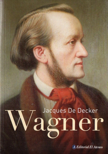 Jacques De Decker - Wagner - Como Nuevo