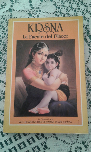 Krsna La Fuente Del Placer  Tomo 1