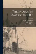 Comprar Libro The Indian In American Life - Lindquist, G. E. E. (...