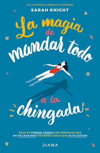 Libro: La Magia De Mandar Todo A La Chingada Spanish Edition