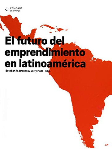 Libro El Futuro Del Emprendimiento En Latinoamérica De Jerry