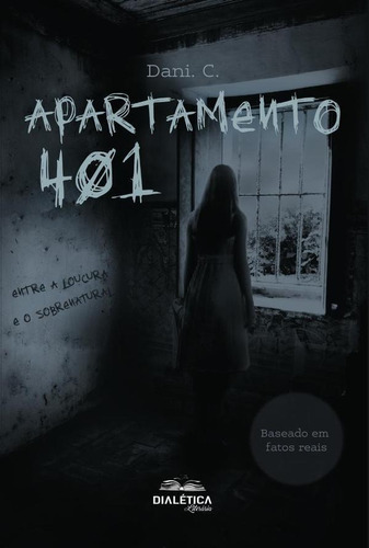 Apartamento 401, De Daniel Couto. Editorial Editora Dialetica, Tapa Blanda En Portugués