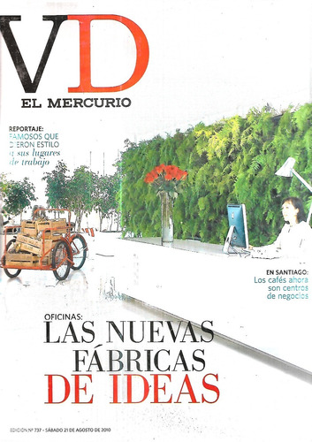 Revista V D 737  / 21 Agosto 2010 / Nuevas Fábricas De Ideas