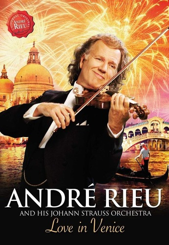 André Rieu Love In Venice The 10th Anniversary Concert Dvd