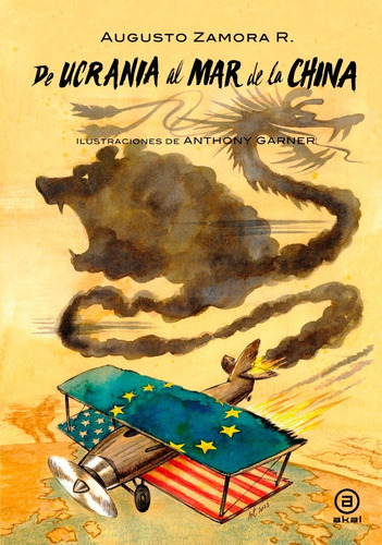 Libro De Ucrania Al Mar De La China - Augusto Zamora