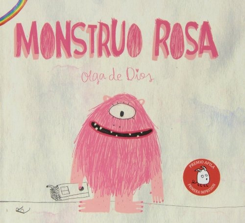 Libro : Monstruo Rosa  - Olga De Dios Ruiz