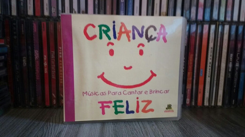 Cd Criança Feliz - Músicas Para Cantar E Brincar