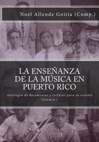 Libro: La Enseñanza De La Música En Puerto Rico: Antología Y