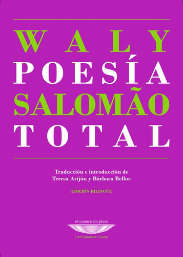 Waly Salomao Poesía Total Cuenco De Plata