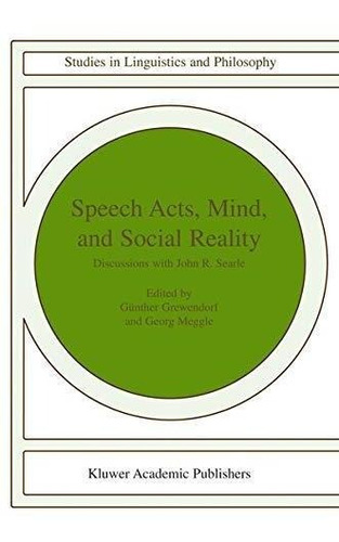 Speech Acts, Mind, And Social Reality (libro En Inglés)