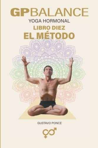 Libro : Gp Balance. Yoga Hormonal Libro 10 - El Metodo -.. 