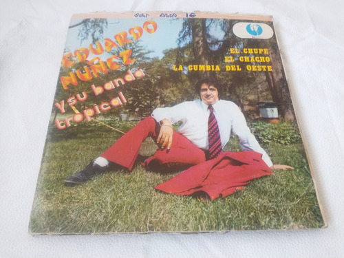 Eduardo Nuñez Y Su Banda Musical  El Chupe  Lp Vinilo Disco 