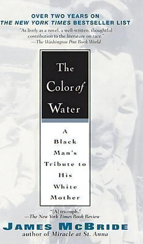 The Color Of Water : A Black Man's Tribute To His White Mother, De James Mcbride. Editorial Penguin Putnam Inc, Tapa Blanda En Inglés