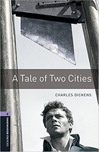 A Tale Of Two Cities + Mp3 Audio - Oxford Bookworms Level 4, de Dickens, Charles. Editorial Oxford University Press, tapa blanda en inglés internacional, 2017