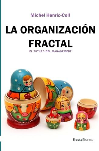 Libro La Organización Fractal-futuro Del Management Español