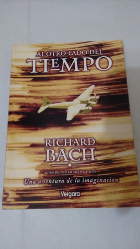 Al Otro Lado Del Tiempo De Richard Bach - Vergara (usado)