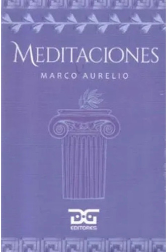 Meditaciones . Marco Aurelio
