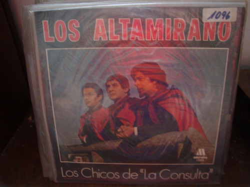 Vinilo Los Altamirano Los Chicos De La Consulta A F3