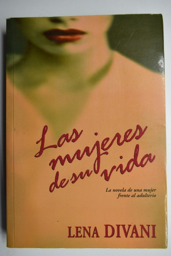 Las Mujeres De Su Vida Lena Divani                      C189