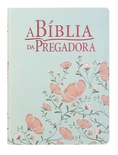 A Biblia Da Pregadora Grande Rc Verde Flores 