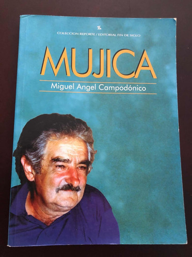 Libro Mujica - Miguel Ángel Campodónico - Excelente Estado