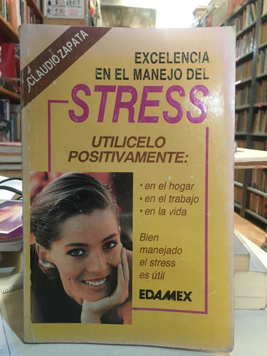 Excelencia En El Manejo Del Stress- Claudio Zapata