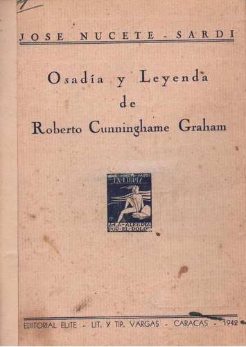 Osadia Y Leyenda De Roberto Cunninghame Graham Diputado 