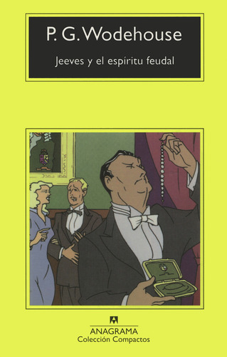 JEEVES Y EL ESPÍRITU FEUDAL, de WODEHOUSE, P.G.. Editorial Anagrama, tapa pasta dura, edición 1a en español, 2002