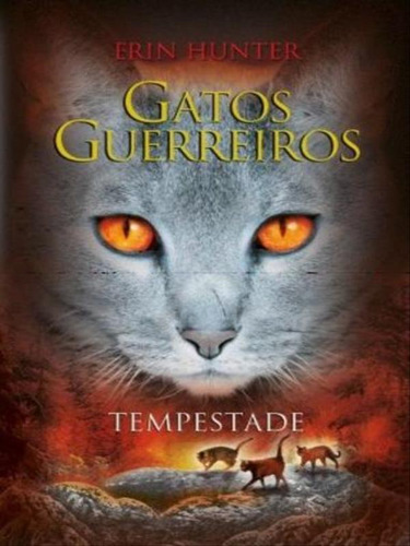 Gatos Guerreiros - Tempestade - Vol. 4: Série Gatos Guerreiros, De Hunter, Erin. Editora Wmf Martins Fontes, Capa Mole, Edição 1ª Edição - 2013 Em Português