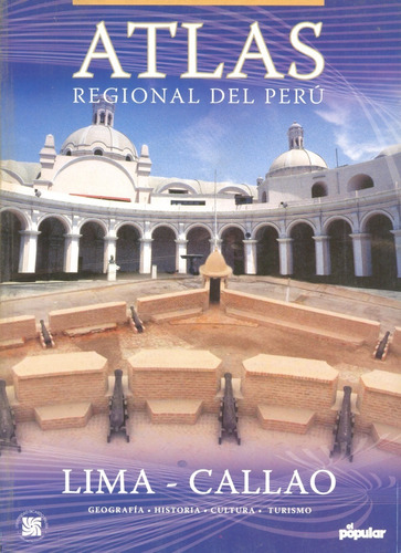 Atlas Regional Del Perú - Lima - Callao - Diario El Popular