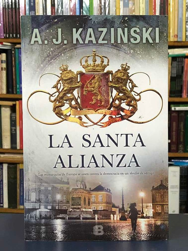 La Santa Alianza - A. J. Kazinski - Ediciones B