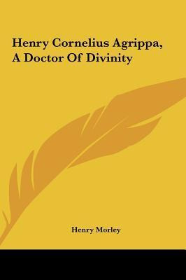 Libro Henry Cornelius Agrippa, A Doctor Of Divinity - Hen...