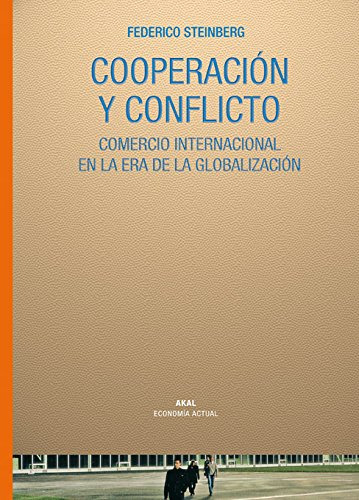 Libro Cooperación Y Conflicto De Federico Steinberg