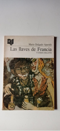 Las Llaves De Francia Mario Delgado Banda Oriental
