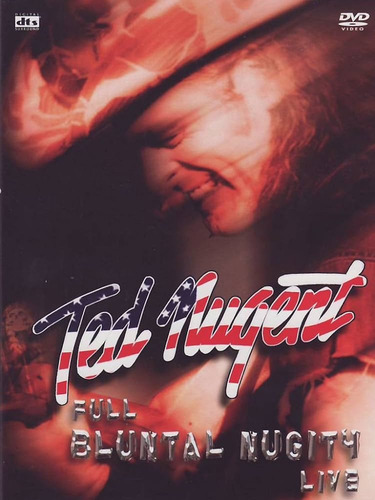 Ted Nugent: Full Bluntal Nugity Live (dvd + Cd)