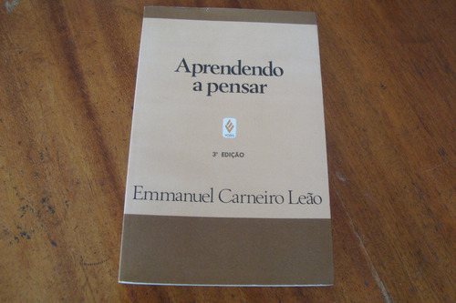 Aprendendo A Pensar / Emmanuel Carneiro Leao / Editora Vozes