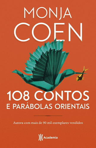 108 contos e parábolas orientais: 2ª Edição, de Coen, Monja. Editora Planeta do Brasil Ltda., capa mole em português, 2019