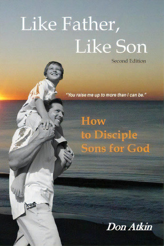 Like Father, Like Son, De Don Atkin. Editorial Createspace Independent Publishing Platform, Tapa Blanda En Inglés