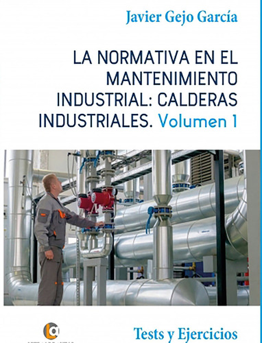 La Normativa En El Mantenimiento Industr... (libro Original)