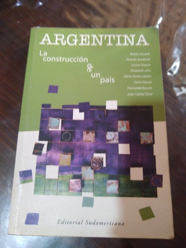 Argentina La Construcción De Un País Ansaldi Y Otros