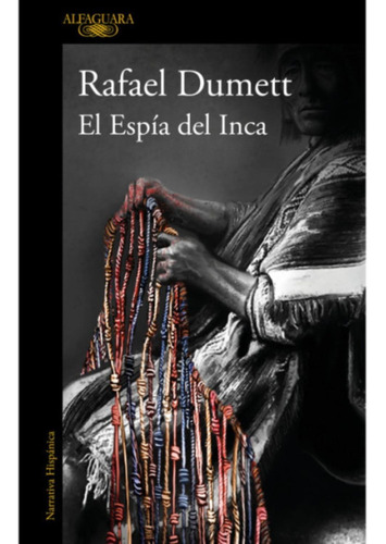 Libro El Espía Del Inca - Rafael Dumett