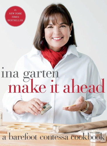 Libro: Make It Ahead: A Barefoot Contessa Cookbook