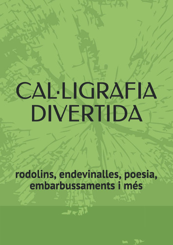 Cal·ligrafia Divertida: Rodolins, Endevinalles, Poesia, Emba