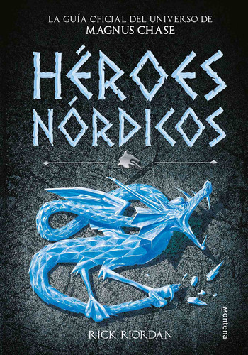 Héroes Nórdicos: Guía Universo Magnus Chase - Rick Riordan