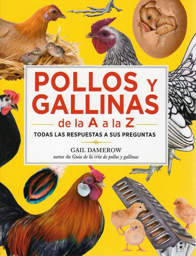 Damerow: Pollos Y Gallinas De La A A La Z