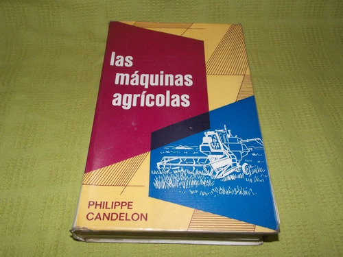 Las Máquinas Agrícolas - Philippe Candelon - Mundi-prensa