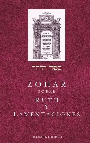 Zohar. Sobre Ruth Y Lamentaciones